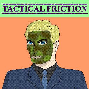 Tactical Friction