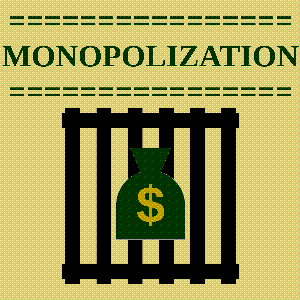 Monopolization
